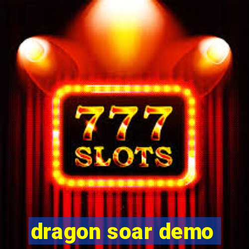 dragon soar demo